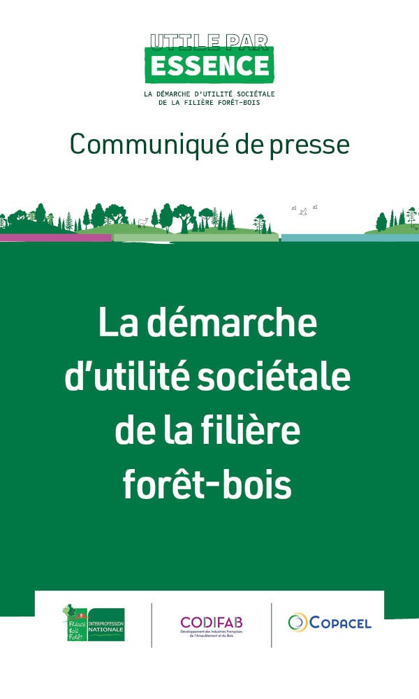 Encart communiqué de presse : la démarche d'utilité sociétale de la filière forêt-bois